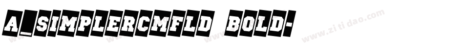 a_SimplerCmFld Bold字体转换